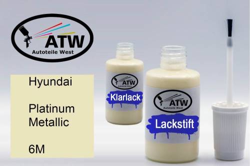 Hyundai, Platinum Metallic, 6M: 20ml Lackstift + 20ml Klarlack - Set, von ATW Autoteile West.